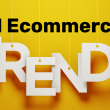 11 eCommerce Trends - Updated Image