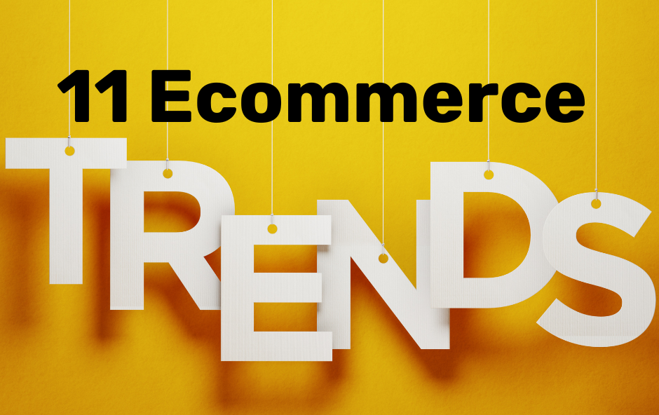 11 eCommerce Trends - Updated Image