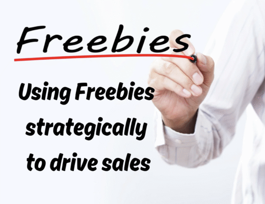 Using Freebies strategically to drive sales